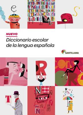 Nuevo Diccionario Escolar de La Lengua Espanola (Dictionaries)