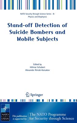 Stand-Off Detection of Suicide Bombers and Mobile Subjects (NATO Security Through Science Series B:)