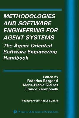 Methodologies and Software Engineering for Agent Systems: The Agent ...