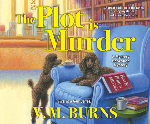 The Plot Is Murder (Mystery Bookshop #1) By V. M. Burns, Kate Rudd (Narrated by) Cover Image