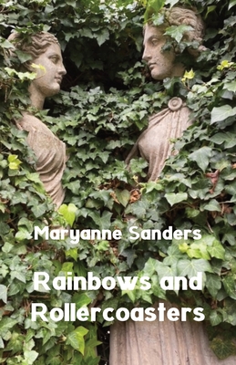 Rainbows and Rollercoasters By Maryanne Sanders Cover Image