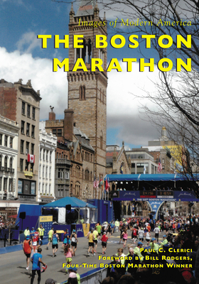 The Boston Marathon (Images of Modern America)