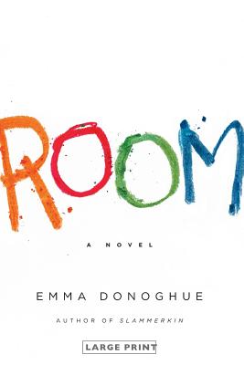 Room: A Novel By Emma Donoghue Cover Image