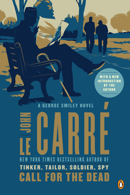 Call for the Dead: A George Smiley Novel By John le Carré Cover Image