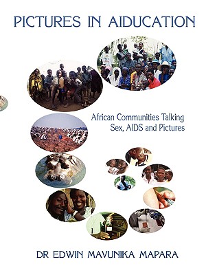 Pictures in Aiducation: African Communities Talking Sex, AIDS and Pictures Cover Image