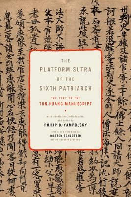 The Platform Sutra of the Sixth Patriarch (Translations from the Asian Classics) By Philip B. Yampolsky (Translator) Cover Image