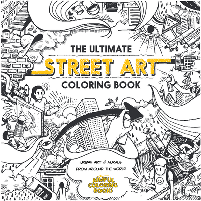 The Ultimate Street Art Coloring Book: Lite Edition Cover Image