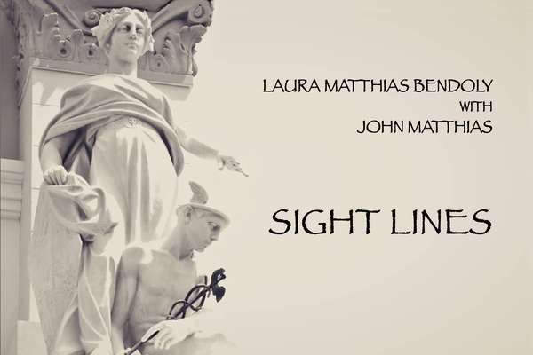 Sight Lines By Laura Matthias Bendoly, John Matthias Cover Image