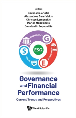 Governance and Financial Performance: Current Trends and Perspectives By Constantin Zopounidis (Editor), Christos Lemonakis (Editor), Emilios Galariotis (Editor) Cover Image