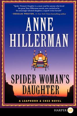 Spider Woman's Daughter (A Leaphorn, Chee & Manuelito Novel #1) By Anne Hillerman Cover Image