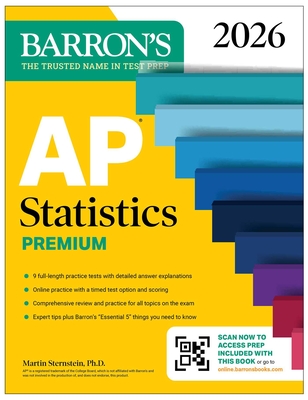 AP Statistics Premium, 2026: Prep Book with 9 Practice Tests + Comprehensive Review + Online Practice (Barron's AP Prep) By Martin Sternstein, Ph.D. Cover Image