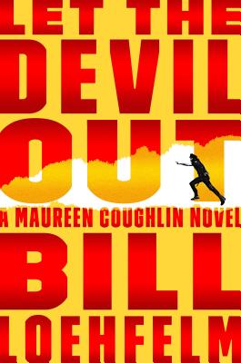 Let the Devil Out: A Maureen Coughlin Novel (Maureen Coughlin Series #4)