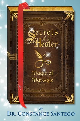 Secrets of a Healer - Magic of Massage Cover Image