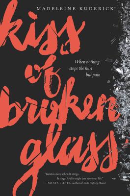Kiss of Broken Glass By Madeleine Kuderick Cover Image