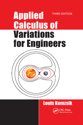 Applied Calculus of Variations for Engineers, Third Edition Cover Image