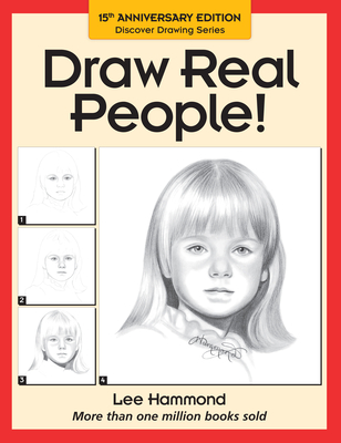 Draw Real People! (Discover Drawing) By Lee Hammond Cover Image