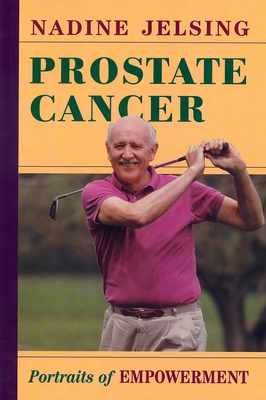 Prostate Cancer: Portraits Of Empowerment