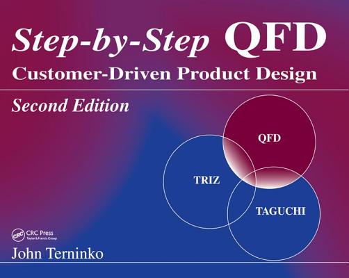 Step-By-Step QFD: Customer-Driven Product Design, Second Edition Cover Image