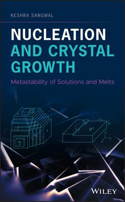 Nucleation and Crystal Growth: Metastability of Solutions and Melts Cover Image
