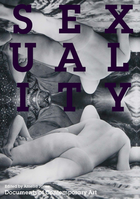 Sexuality (Whitechapel: Documents of Contemporary Art)