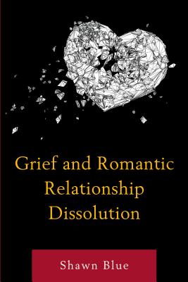 Grief and Romantic Relationship Dissolution Cover Image