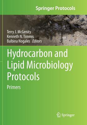 Hydrocarbon and Lipid Microbiology Protocols: Primers (Springer Protocols Handbooks) Cover Image