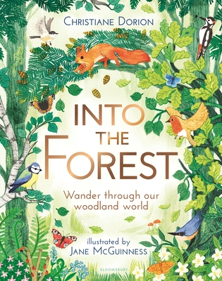 Into The Forest By Christiane Dorion, Jane McGuinness (Illustrator) Cover Image