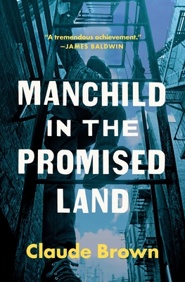Manchild in the Promised Land By Claude Brown, Nathan McCall (Introduction by) Cover Image