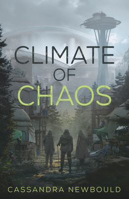 Climate of Chaos By Cassandra Newbould Cover Image