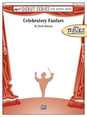 Celebratory Fanfare: Conductor Score By Scott Watson (Composer) Cover Image
