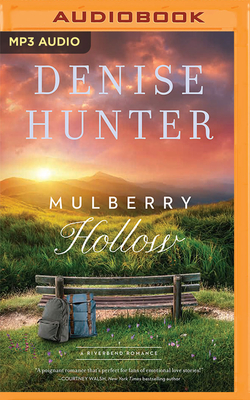 Mulberry Hollow By Denise Hunter, Jessica Holtan (Read by) Cover Image