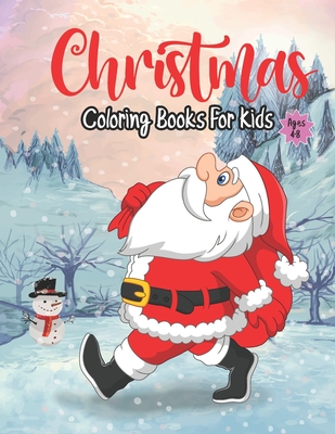 Christmas Coloring Books for kids ages 4-8: Merry Christmas Holiday Coloring Sketch Learning Book Awesome Color Book for Girls Awesome Coloring Book w Cover Image