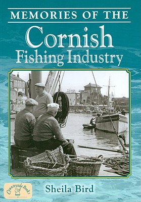 Memories of the Cornish Fishing Industry Cover Image
