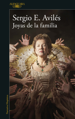 Joyas de la familia / Family Jewels By Sergio Avilés Cover Image