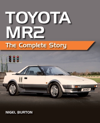 Toyota MR2: The Complete Story Cover Image