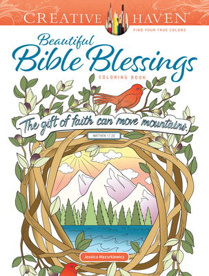 Creative Haven Beautiful Bible Blessings Coloring Book (Adult Coloring Books: Religious)