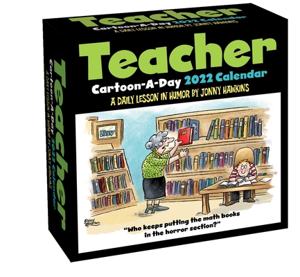 Teacher Cartoon-a-Day 2022 Calendar: A Daily Lesson in Humor By Jonny Hawkins Cover Image