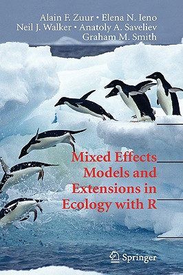 Mixed Effects Models and Extensions in Ecology with R (Statistics for Biology and Health) Cover Image