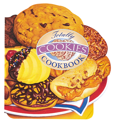 Totally Cookies Cookbook (Totally Cookbooks Series) Cover Image