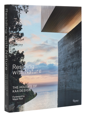 Residing with Nature: The Houses of KAA Design Cover Image