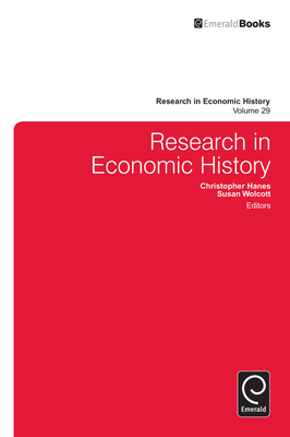 Research in Economic History By Christopher Hanes (Editor), Susan Wolcott (Editor) Cover Image