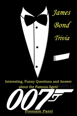 James Bond Trivia: Interesting, Funny Questions and Answer About The Famous  Agent 007 (Paperback) | Hooked