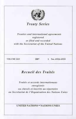 Treaty Series, Volume 2413: Treaties and International Agreements Registered or Filed and Recorded with the Secretariat of the United Nations By United Nations (Manufactured by) Cover Image
