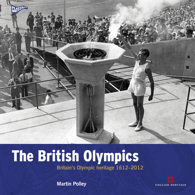 British Olympics: Britain's Olympic Heritage 1612-2012 (Played in Britain)
