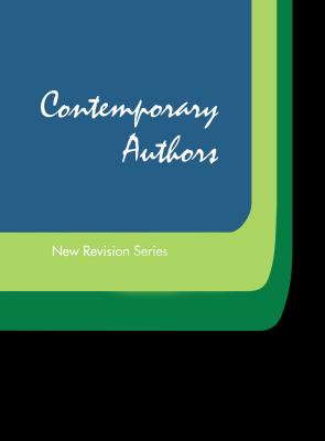 Contemporary Authors New Revision Series: A Bio-Bibliographical Guide to Current Writers in Fiction, General Non-Fiction, Poetry, Journalism, Drama, M By Gale Research Inc (Other) Cover Image
