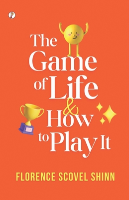 The Game of Life and How to Play It (Paperback)