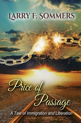 Price of Passage By Larry F. Sommers Cover Image