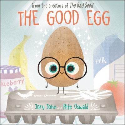 The Good Egg By Jory John, Dan Bittner (Read by) Cover Image
