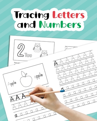 Tracing Letters and Numbers: Learn How to Write Alphabet Upper and Lower Case and Numbers 1-10 for Preschool, Kindergarten, and Kids Ages 3-5