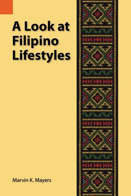 A Look at Filipino Lifestyles (Publication (Sil Museum of Anthropology))